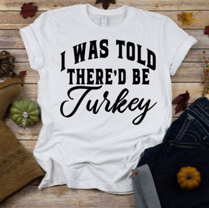 Thanksgiving "I was told"