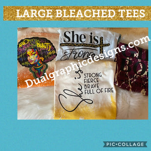 Bleached Tees